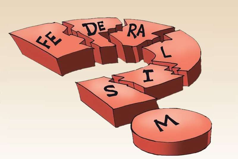 FEDERALISM : Bane or Boon