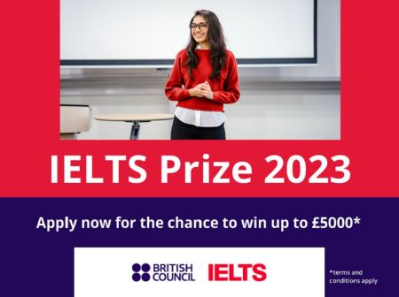 British Council Opens Applications for IELTS Prize 2023 worth 5000 Pounds